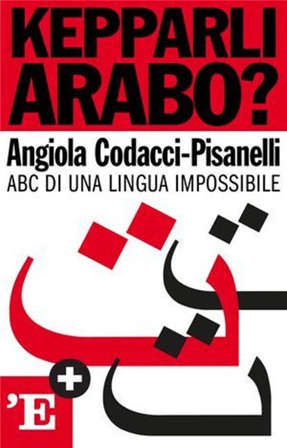 Kepparli arabo?, Angiola Codacci-Pisanelli - Ebook - 9788883716560