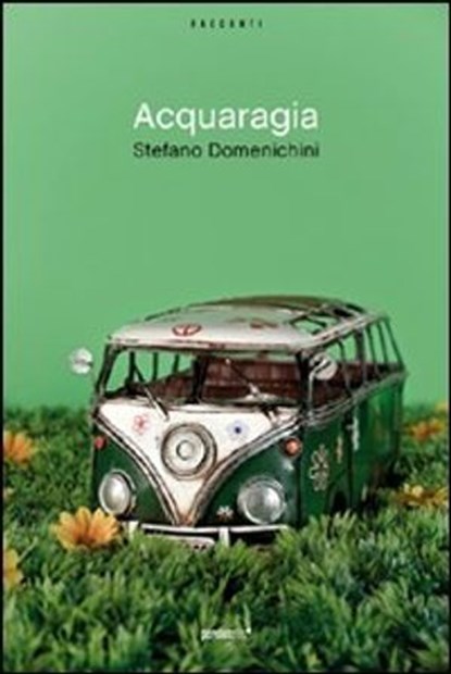 Acquaragia, Domenichini Stefano - Ebook - 9788883725289