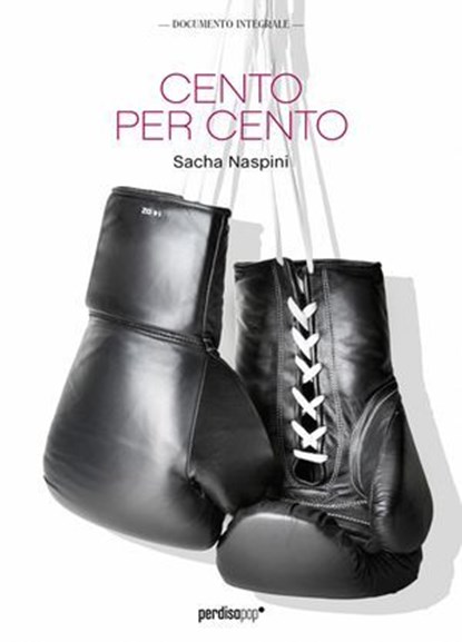 Cento per cento, Naspini Sacha - Ebook - 9788883725630