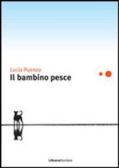 Il bambino pesce, Puenzo Lucía - Ebook - 9788883731785