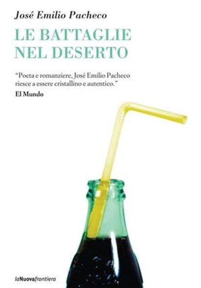 Le battaglie nel deserto, José Emilio Pacheco - Ebook - 9788883732461