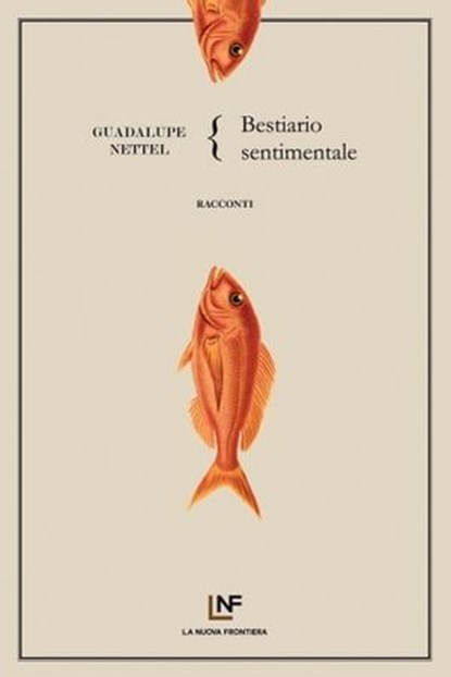 Bestiario sentimentale, Guadalupe Nettel - Ebook - 9788883733376