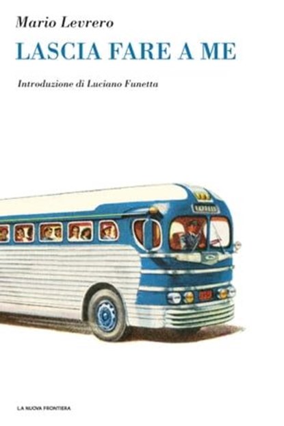 Lascia fare a me, Mario Levrero - Ebook - 9788883733413
