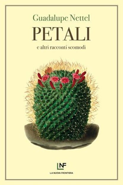 Petali e altri racconti scomodi, Guadalupe Nettel - Ebook - 9788883733642