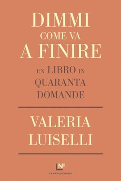 Dimmi come va a finire, Valeria Luiselli - Ebook - 9788883733697