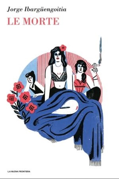 Le morte, Jorge Ibargüengoitia - Ebook - 9788883734007