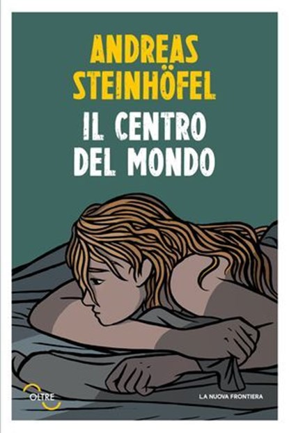 Il centro del mondo, Andreas Steinhöfel - Ebook - 9788883734328