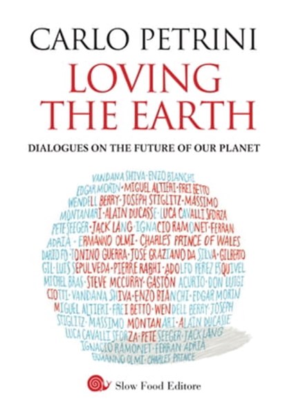 Loving the Earth, Carlo Petrini - Ebook - 9788884993847