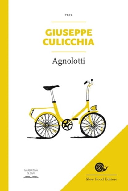 Agnolotti, Giuseppe Culicchia ; Elisa Azzimondi - Ebook - 9788884994622