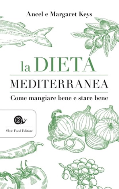 La dieta mediterranea, Ancel Keys ; Margaret Keys - Ebook - 9788884995216