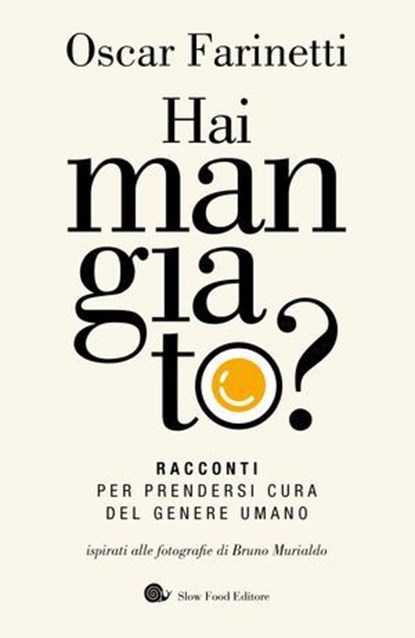 Hai mangiato?, Oscar Farinetti - Ebook - 9788884998965