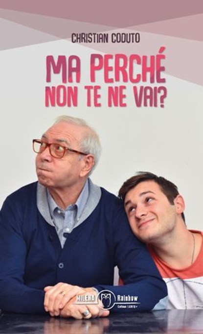 Ma perché non te ne vai?, Christian Coduto - Ebook - 9788885459779
