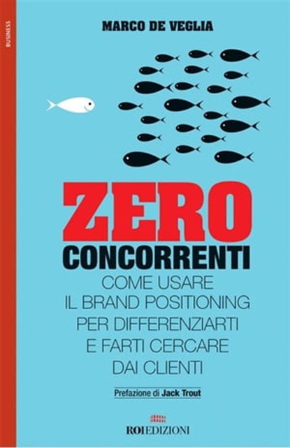 Zero concorrenti, Marco De Veglia - Ebook - 9788885493186