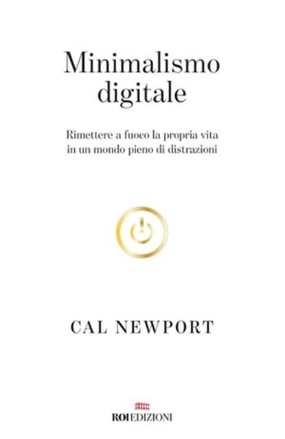 Minimalismo digitale, Cal Newport - Ebook - 9788885493766