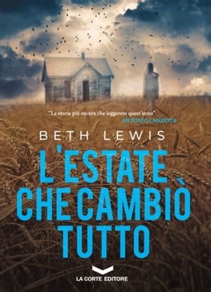 L'estate che cambiò tutto, Beth Lewis - Ebook - 9788885516793