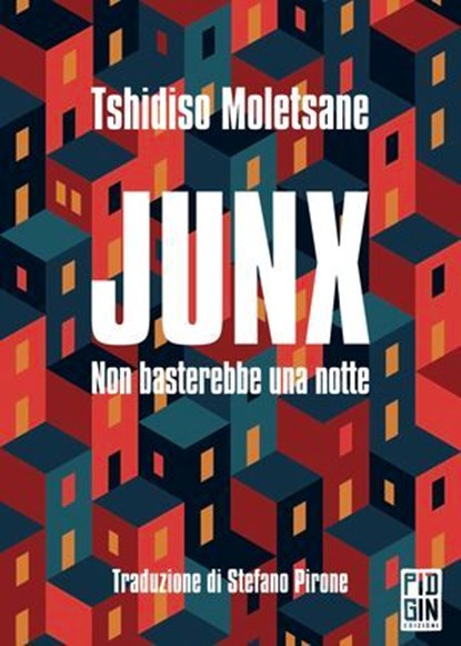 Junx, Tshidiso Moletsane - Ebook - 9788885540736