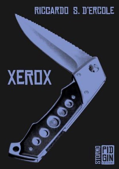 Xerox, Riccardo S. D'Ercole - Ebook - 9788885540743