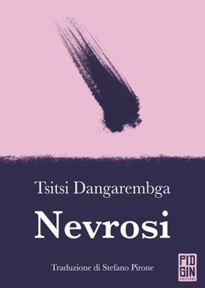 Nevrosi, Tsitsi Dangarembga - Ebook - 9788885540781
