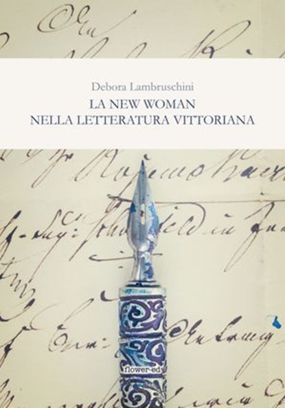 La New Woman nella letteratura vittoriana, Debora Lambruschini - Ebook - 9788885628144