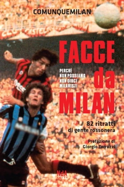 Facce da Milan, Comunque Milan - Ebook - 9788885747050