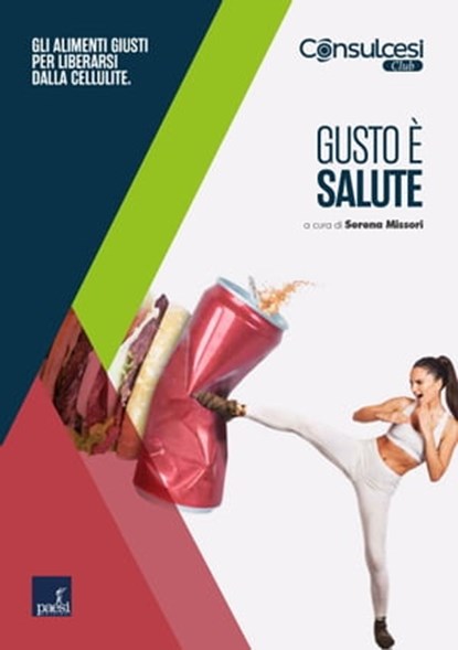 Gusto è salute, Serena Missori - Ebook - 9788885939288