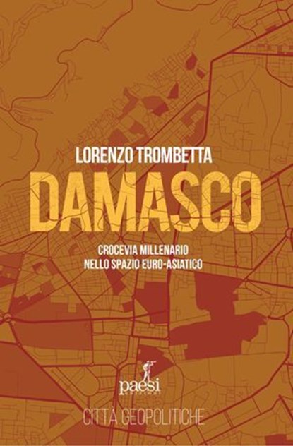 Damasco, Lorenzo Trombetta - Ebook - 9788885939905