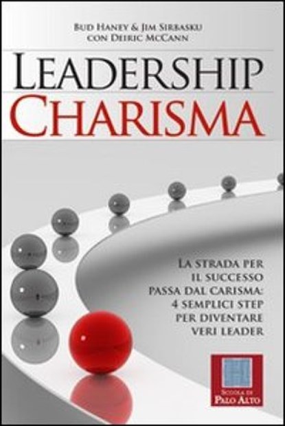 Leadership charisma, McCann Deirik ; Sirbasku Jim ; Haney Bud - Ebook - 9788886696494