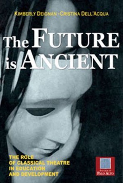 THE FUTURE IS ANCIENT, Deignan Kymberly ; Dell'Acqua Cristina - Ebook - 9788886696654