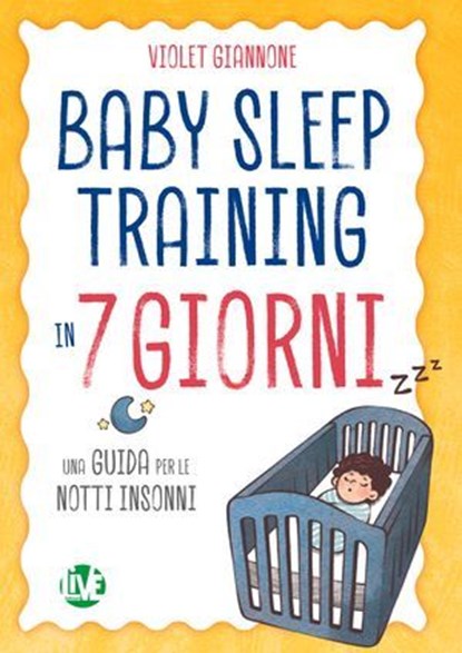Baby Sleep Training in 7 giorni, Violet Giannone - Ebook - 9788887550214