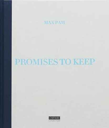 Promises to Keep, PAM,  Max - Gebonden - 9788887569728
