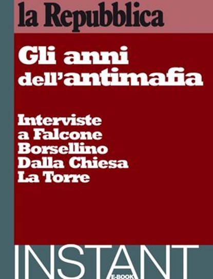 Gli anni dell'antimafia, la Repubblica ; AA.VV. - Ebook - 9788888241043