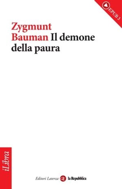 Il demone della paura, Zygmunt Bauman ; la Repubblica ; Laterza - Ebook - 9788888241340