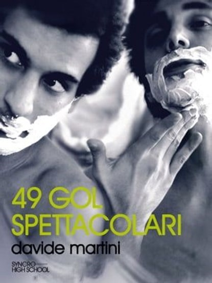 49 gol spettacolari, Davide Martini - Ebook - 9788889113875