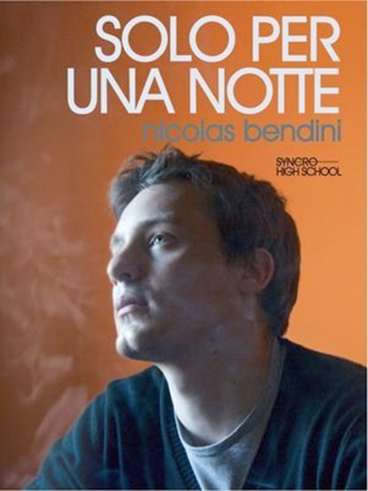 Solo per una notte, Nicolas Bendini - Ebook - 9788889113950