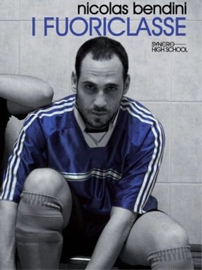 I fuoriclasse, Nicolas Bendini - Ebook - 9788889113967