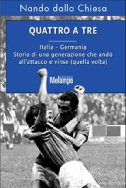 Quattro a tre, Nando dalla Chiesa - Ebook - 9788889533956