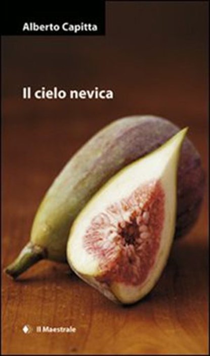 Il cielo nevica, Alberto Capitta - Ebook - 9788889801932