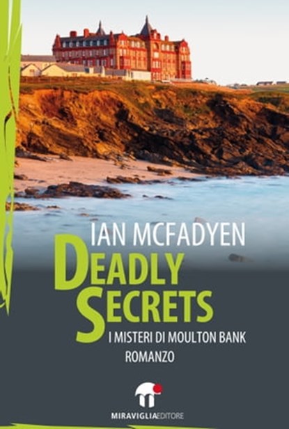 Deadly Secrets, Ian McFadyen - Ebook - 9788889993606