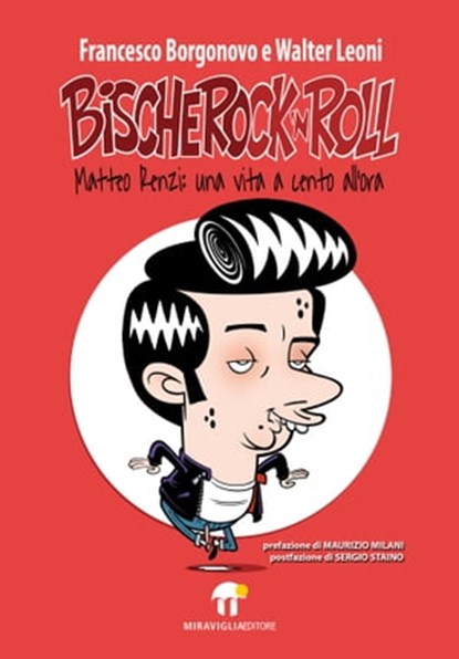 BISCHEROCK’n’ROLL, Francesco Borgonovo ; Walter Leoni - Ebook - 9788889993699