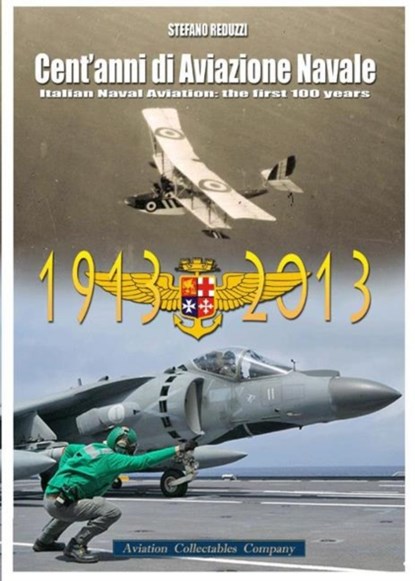 Cent'anni di Aviazione Navale, niet bekend - Paperback - 9788890523182