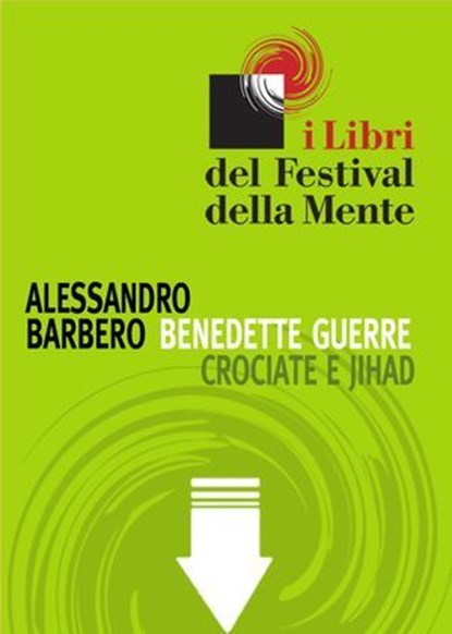 Benedette guerre. Crociate e jihad, Alessandro Barbero - Ebook - 9788890525643