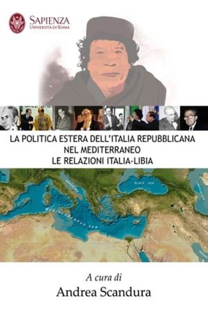 La politica estera dell'Italia Repubblicana nel Mediterraneo, Andrea Scandura - Ebook - 9788891062024