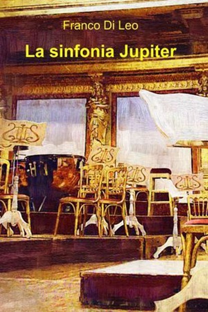 La sinfonia Jupiter, Franco Di Leo - Ebook - 9788891073785