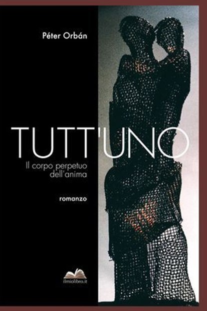 TUTT'UNO, Peter Orbàn - Ebook - 9788891078506