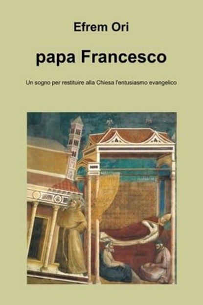 papa Francesco, Efrem Ori - Ebook - 9788891088161