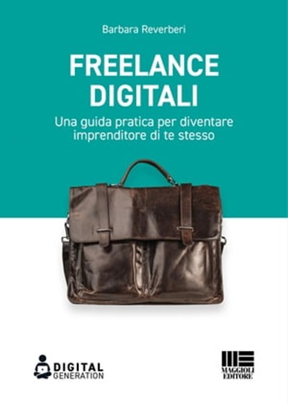 Freelance digitali, Barbara Reverberi - Ebook - 9788891642738
