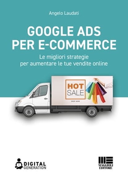 Google Ads per e-commerce, Angelo Laudati - Ebook - 9788891652836