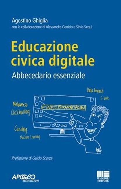 Educazione civica digitale, Agostino Ghiglia - Ebook - 9788891667106