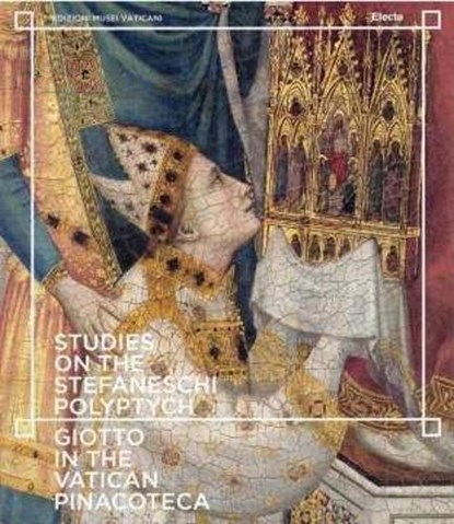 Studies on the Stefaneschi Polyptych, PAOLUCCI,  Antonio - Paperback - 9788891811547