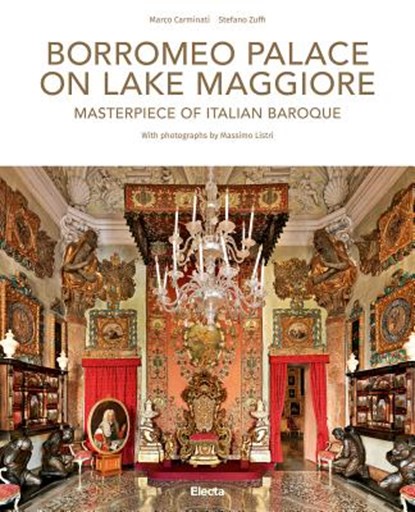 Borromeo Palace on Lake Maggiore, Stefano Zuffi - Gebonden - 9788891817983